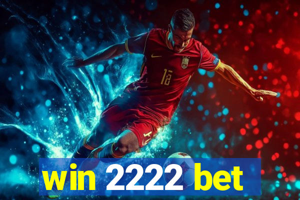 win 2222 bet